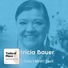 Apple Podcast：《Taste of Place》〈Ep 60. Matricia Bauer