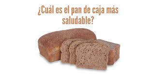 Cual Es El Pan De Caja Mas Saludable