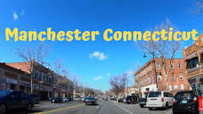 Manchester Connecticut Manchester Ct. ( Drive thru ) 4K Travel ...