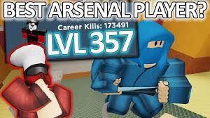 The best player in arsenal (roblox gameplay) today i decided to play some arsenal roblox and the game play turned out. 1v1 In Arsenal With A Lvl 350 Best Arsenal Player Youtube