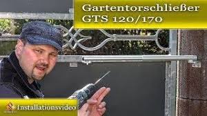 Turschliesser Fur Gartentore Montageanleitung Des Gartentorschliesser Gts 120 170 Gartentore Tur Schliessen Anleitungen