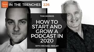 ITT 226: How to Start and Grow a Podcast in 2020 with Michael Neeley