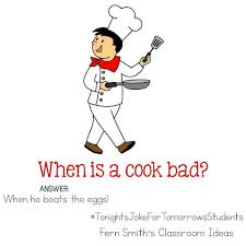 You may not be able to get your kid to eat their greens, but you may be able to get a laugh out of them at the dinner table. Tonight S Joke For Tomorrow S Students When Is A Cook Bad When He Beats The Eggs Follow Me On Pinterest Where I Have An Jokes For Kids Punny Jokes Daily Jokes