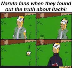 Naruto Fans When They Found Out The Truth About Itachi Ifunny In 2020 Naruto Comic Funny Naruto Memes Naruto Funny