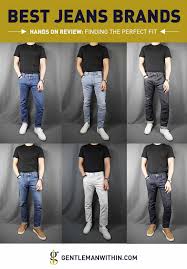 20 Best Jeans Brands For Men In 2020 Finding The Perfect Fit