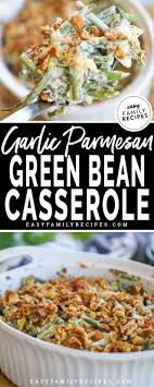 Not Your Grandma S Green Bean Casserole This Garlic Parmesan Green Bean Casse Homemade Green Bean Casserole Gluten Free Sides Dishes Green Bean Casserole Easy