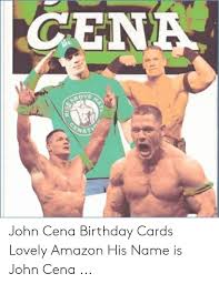 Perfect's intercontinental title win, and wwe revealing how. 25 Best Memes About John Cena Birthday Card John Cena Birthday Card Memes