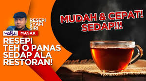 Ami ijai 179 views8 months ago. Resepi Teh O Panas Sedap Mudah Cepat Sedap Youtube