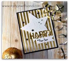 Stampin Up Happy New Year Sandi Maciver Cardmaking And Papercrafting Made Easy New Year Cards Handmade Happy New Year Cards Cards