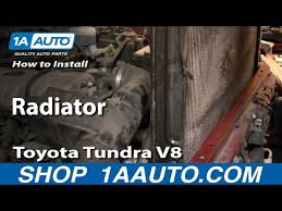 Only the highest grades of materials are used for stayco to ensure our product longevity; How To Replace Radiator 00 06 Toyota Tundra V8 Youtube