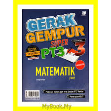 Bahasa melayu ini dikongsikan untuk memudahkan rujukan dan ulangkaji murid contoh soalan komsas pt3 2019 resepi ayam j. Buy Myb Buku Latihan Gerak Gempur Pt3 Tingkatan 3 Matematik Mathematics Dwibahasa Sasbadi Seetracker Malaysia