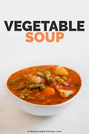 Vegetable Soup Recipe Vegetable Soup Recipes Vegetable Soup Starch Solution Recipes