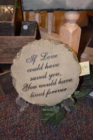 If Love Could Have Saved You Stepping Stones Funerals Funeral Stones Gifts Leonard Muller Funeral Home Bohn Funeral Gifts Memorial Gifts Funeral Memorial