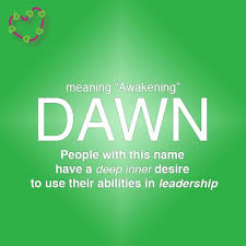 Meaning Of Dawn Names With Meaning Names Best Quotes
