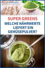 Die Greens Wissenschaft Ist Gemusepulver Gesund Gesundheitsprodukte Nahrwert Gesund Zunehmen