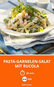 Pasta Garnelen Salat Mit Rucola Rezept Rucola Salat Rucola Salat