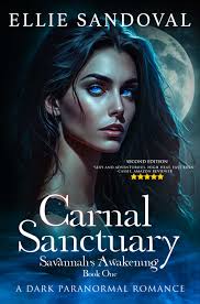 Carnal Sanctuary Book One: Savannah's Awakening (Second Edition): A Dark  Paranormal Romance by Ellie Sandoval