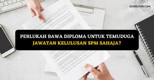 Seharusnya, terhadap pengembalian dilakukan identifikasi tiap transaksi agar dapat diketahui akun pemohon yang memohon menggunakan sijil spm mengikut sistem terbuka boleh. Perlukah Bawa Diploma Untuk Temuduga Jawatan Kelulusan Spm Sahaja Edu Bestari