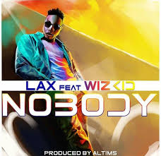 L A X Nobody Ft Wizkid Prod By Altims Trending Music Music News Songs