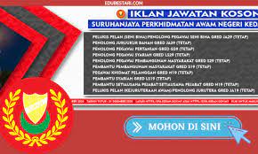 Cara memohon (klik di bawah). Permohonan Jawatan Kosong Suruhanjaya Perkhidmatan Awam Negeri Kedah Dibuka Edu Bestari
