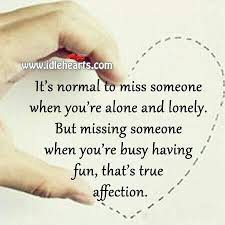 It just doesn't make sense. I Miss You All The Time Especially When I M Having Fun Because I Want You There Also Quotable Quotes Inspirational Quotes Quotes