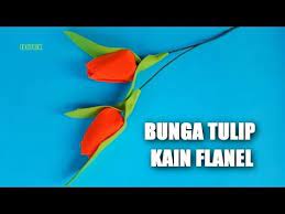 Cara Membuat Bunga Tulip Sederhana Dari Kain Flanel Trik Idetrik Youtube Bunga Tulip Tulip Bunga