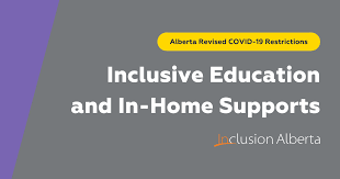 Travellers to other provinces or territories may be subject to additional restrictions and health measures at their final destination. Alberta Revised Covid 19 Restrictions Inclusive Education And In Home Supports Inclusion Alberta