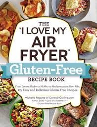 We did not find results for: The I Love My Air Fryer Gluten Free Recipe Book Ebook By Michelle Fagone Official Publisher Page Simon Schuster Uk