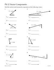 Worksheets are vector work, vector components and vector addition work, chapter 3 vectors. Vector Components Worksheet Pdf Ph 12 Vector Components Find The Vertical And Horizontal Components Of The Following Vectors 1 2 V 14 0 V 53 0 Course Hero
