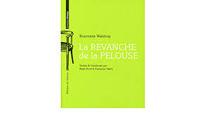 This png image was uploaded on january 29, 2018, 1:05 am by user: La Revanche De La Pelouse Amazon De Waldrop Rosmarie Fremdsprachige Bucher