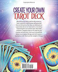 For tarot enthusiasts of all experience levels and belief systems. Create Your Own Tarot Deck Includes A Full Set Of Cards For You To Press Out And Color Ekrek Alice Amazon De Bucher