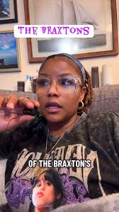 #thebraxtons #fyp #explorepage✨