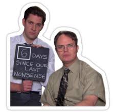 6 Days Since Our Last Nonsense Aarm Sticker The Office Stickers Stickers Sticker Design