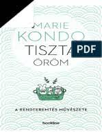 Marie kondo útmutatóiból mára 6 millió példány kelt el 40 nyelven. Marie Kondo Tiszta Orom