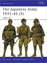 Imperial japan army, imperial japanese navy, uniforms, equipment, military naval, insignia The Japanese Army 1931 45 2 1942 45 Men At Arms Band 369 Jowett Philip Andrew Stephen Amazon De Bucher