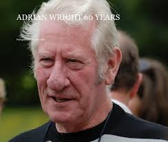 ADRIAN WRIGHT 60 YEARS by Photography by Anthony Hills