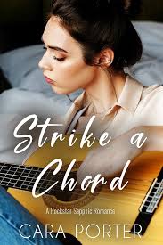 Strike a Chord: A Sapphic Rockstar Romance (Small Town Sapphics Book 2)
