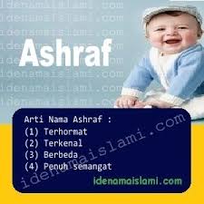 Ia adalah asas untuk menentukan setiap perbuatan kita. Ini Arti Nama Ashraf Dalam Islam Idenamaislami Com