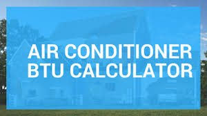 air conditioner btu calculator chart