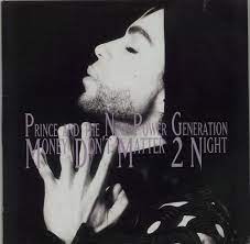 Overall, the song is a smooth delivery with layered vocals by prince. Prince Money Don T Matter 2 Night Us Promo 12 Vinyl Single 12 Inch Record Maxi Single 4532