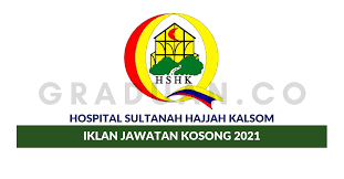 Enche' besar hajjah kalsom hospital. Hospital Sultanah Hajjah Kalsom Jawatan Kosong