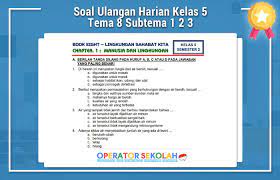 Jun 04, 2021 · soal tema 6 kelas 5 revisi 2017 ini juga ada soal tema 6 subtema 1 kelas 5 tetapi mohon maaf saya belum bisa membuat kunci. Soal Ulangan Harian Kelas 5 Tema 8 Subtema 1 2 3 Operator Sekolah