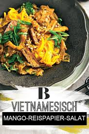Vietnamesischer Mango Reispapier Salat Rezept Reispapier Salat Leckere Salate