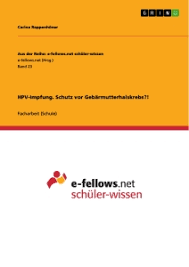 Welche nebenwirkungen hat die impfung? Hpv Impfung Schutz Vor Gebarmutterhalskrebs Grin