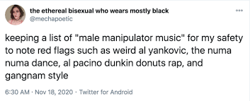 Male manipulator music refers to a tweet that prompted people to name musical artists that would be red flags if a romantic interest liked them. Male Manipulator Music Know Your Meme