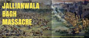 Jallianwalla bagh incident is etched in our minds forever. Explained Jallianwala Bagh Massacre Civilsdaily