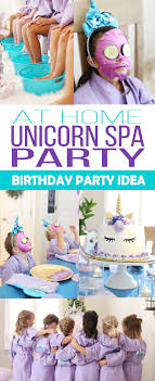 Birthday Themes For Kids At Home At Home Unicorn Spa Birthday Party See Vanessa Craft Kids Spa Party Girl Spa Party Girls Birthday Party Themes