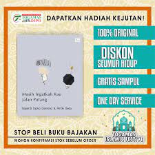 Apakah pergi harus juga pulang? Jual Masih Ingatkah Kau Jalan Pulang Sapardi Djoko Damono Rintik Sendu Kota Surabaya Togamas Diponegoro Tokopedia