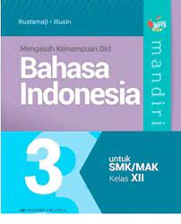Kunci jawaban paket bahasa indonesia kelas 12 kurikulum 2013. Buku Bahasa Indonesia 3 Rustamaji Mizanstore