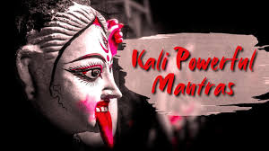 Goddess Kali Powerful Mantras